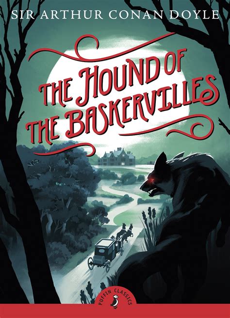 The Hound of the Baskervilles .
